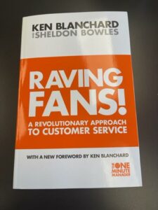 Raving Fans by Ken Blanchard & Sheldon Bowles