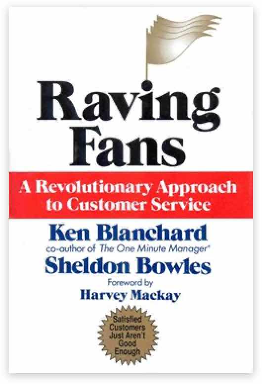 Sheldon Bowles and Ken Blanchard in their namesake book, Raving Fans