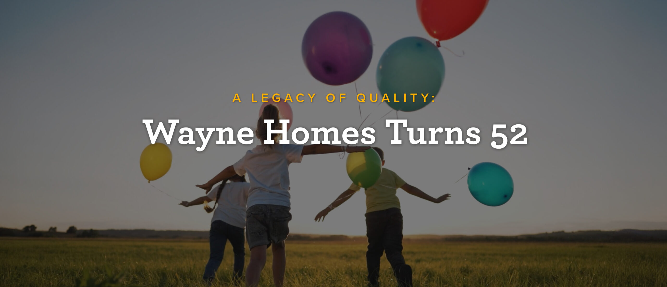 Wayne Homes - 52Years- Blog BW - 05-2025 - BG