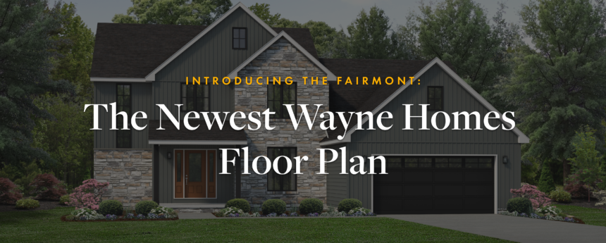 Wayne Homes - FAIRMONT - Blog BW - 5-2026